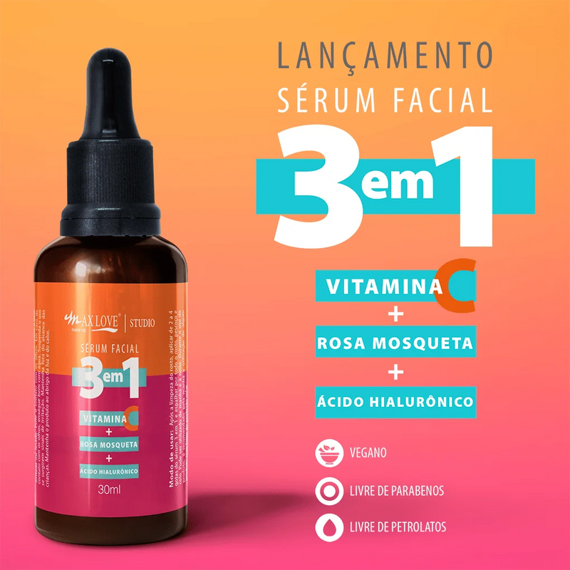 Sérum Facial  3 em 1 com Vitamina C + Ácido Hialurónico + Rosa Mosquito 30ml - Max Love. Opção de 1 ou 3 unidades.